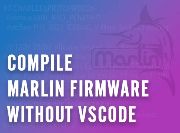 Compile Marlin Firmware without VSCode